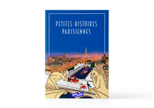 Charger l'image dans la galerie, Petites Histoires Parisiennes